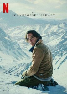 Die Schneegesellschaft La Sociedad de la nieve Society of the Snow Netflix Streamen online