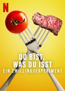 Du bist, was du isst Ein Zwillingsexperiment You Are What You Eat: A Twin Experiment Netflix Streamen online