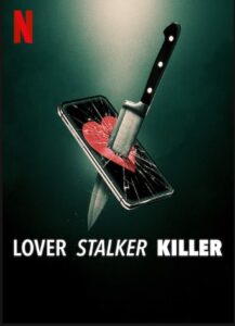 Lover Stalker Killer Netflix Streamen online