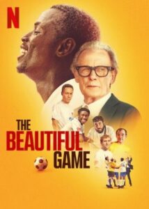 The Beautiful Game Netflix Streamen online Mediathek