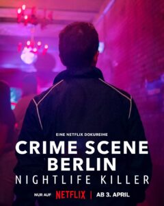 Crime Scene Berlin Nightlife Killer Netflix Streamen online