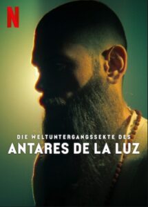 Die Weltuntergangssekte des Antares de la Luz Netflix Streamen online