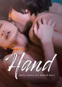 Hand – Deine Hände auf meiner Haut