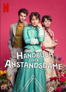 Handbuch einer Anstandsdame Manual Para Señoritas Netflix Streamen online The Lady's Companion
