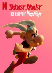Asterix Obelix Der Kampf der Haeuptlinge Netflix Streamen online