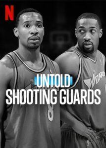 Untold Shooting Guards Netflix Streamen online
