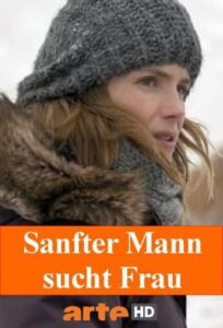 L’annonce Sanfter Mann sucht Frau TV Fernsehen arte Streamen online Mediathek Video on Demand DVD kaufen