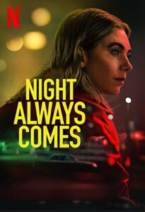 Night Always Comes Netflix Streamen online