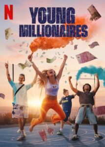 Young Millionaires Netflix Streamen online
