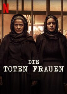 Die toten Frauen The Dead Girls Las Muertas Netflix Streamen online