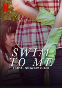 Limpia – Schwimm zu mir Swim to Me Netflix Streamen online Video on Demand