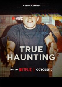 True Haunting Wahre Horrorgeschichten Netflix Streamen online Video on Demand