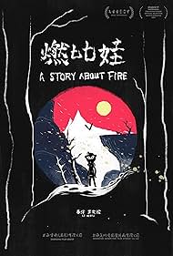 A Story About Fire Eine Geschichte vom Feuer Ran Bi Wa