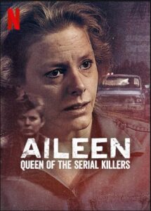 Aileen Queen of the Serial Killers Netflix Streamen online Video on Demand
