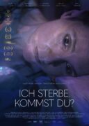 Ich sterbe kommst du