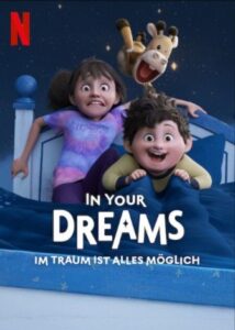 In Your Dreams – Im Traum ist alles möglich Netflix Streamen online Video on Demand