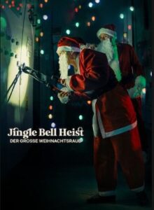 Jingle Bell Heist – Der große Weihnachtsraub Netflix Streamen online Video on Demand