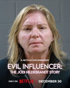 Evil Influencer Die Story von Jodi Hildebrandt Neflix Streamen online Video on Demand