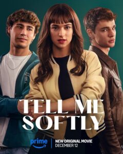Tell Me Softly Dímelo bajito Amazon Prime Video