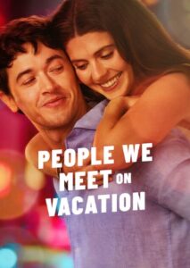 People We Meet on Vacation Netflix Streamen online