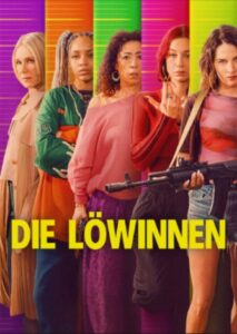 Die Löwinnen Les Lionnes Cash Queens Netflix Streamen online Video on Demand