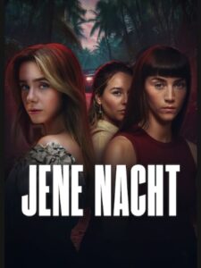 Jene Nacht Esa Noche That Night Netflix Streamen online Video on Demand