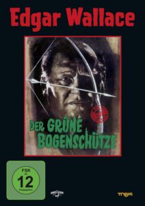 Edgar Wallace: Der grüne Bogenschütze