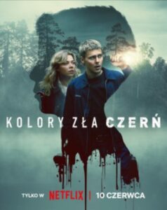 Farben des Bösen: Schwarz Kolory zła: Czerń Colors of Evil: Black Netflix
