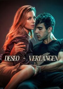 Deseo – Verlangen Desire Netflix Streamen online Video on Demand