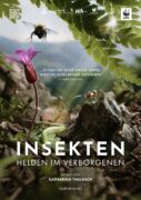 Insekten – Helden im Verborgenen