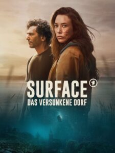 Surface - Das versunkene Dorf TV Fernsehen Das Erste ARD Streamen online Mediathek Video on Demand DVD kaufen