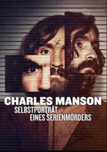 Charles Manson: Selbstporträt eines Serienmörders Conversations with a Killer: The Charles Manson Tapes Netflix