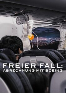 Freier Fall: Abrechnung mit Boeing Freefall: A Reckoning for Boeing Netflix Streamen online Video on Demand
